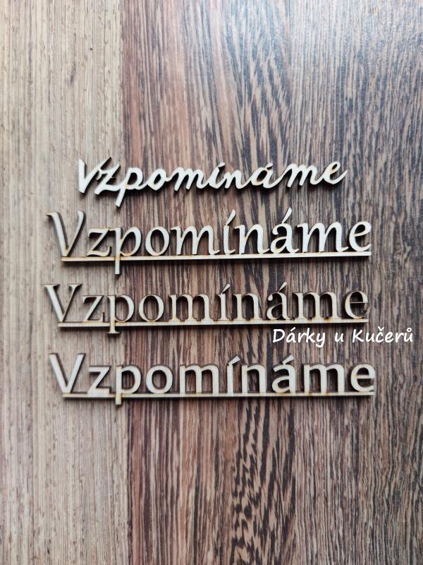 Nápis - VZPOMÍNÁME