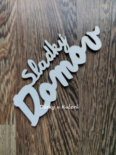 SLADKÝ DOMOV - bílá